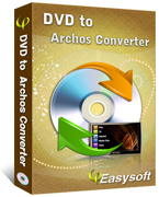 4Easysoft DVD to Archos Converter