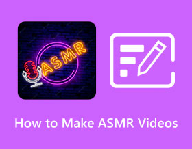 How to Make ASMR Videos s