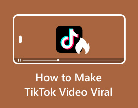 How to Make TikTok Videos Viral