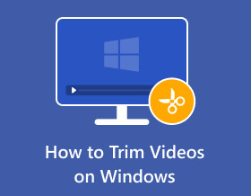 How To Trim Videos On-Windows