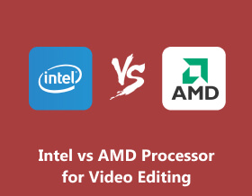 英特爾與 AMD 處理器在影片編輯方面的比較